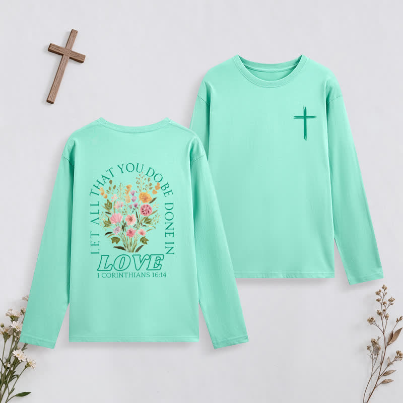 Christianartworkshop Let All That You Do Be Done In Love Long-Sleeve T-Shirt - Green - 4XL - image 0